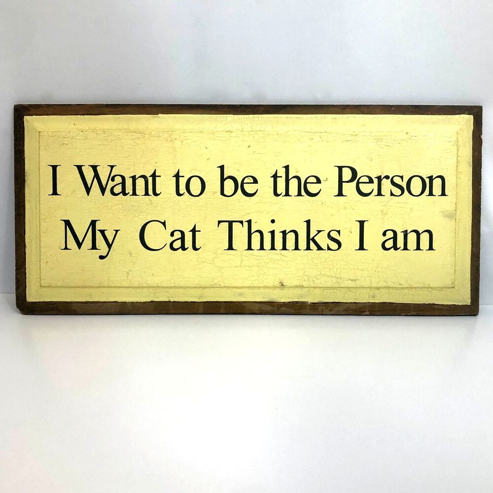 Vtg Cat Lover Humor & Home Decor Wall Art by Saltbox Signs, Inc.  8.5 x 10.5